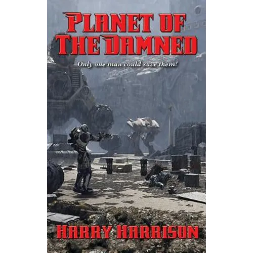 Planet of The Damned: A Positronic Book