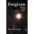 Forgiven: Finding a path home