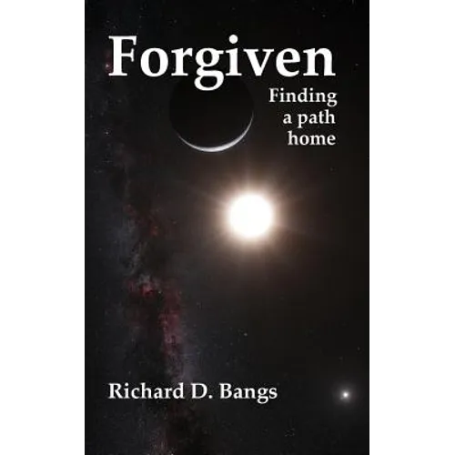 Forgiven: Finding a path home