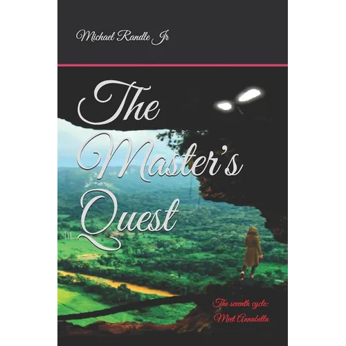 The Master's Quest: The Seventh Cycle: Meet Annabella