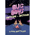 Bug Boys: Outside and Beyond: (A Graphic Novel)