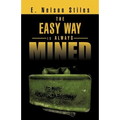 The Easy Way Is Always Mined
