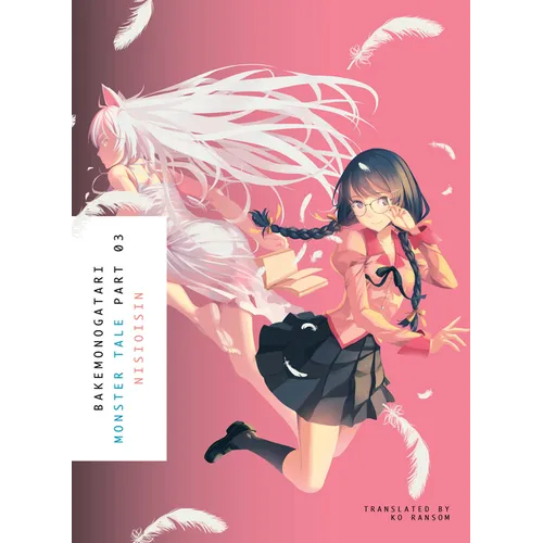 Bakemonogatari, Part 3 (Novel): Monster Tale