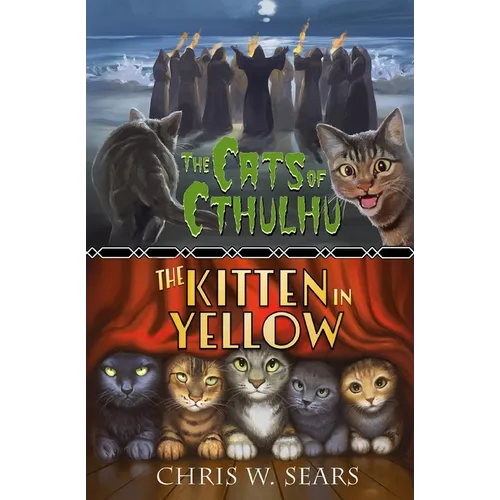 The Cats of Cthulhu & The Kitten in Yellow