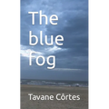 The blue fog