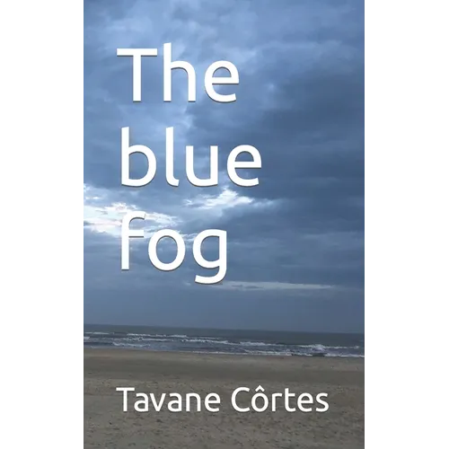 The blue fog