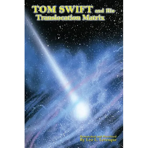 Tom Swift and His Translocation Matrix