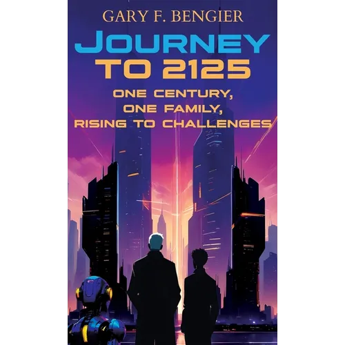 Journey to 2125: One Century, One Family, Rising to Challenges