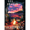 Off Season - Unexpurgated Hard Cover Edition