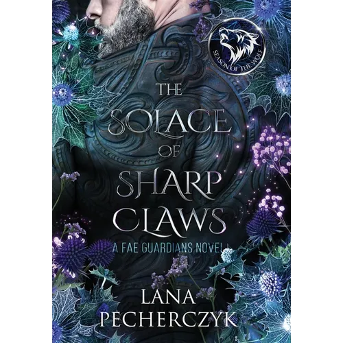 The Solace of Sharp Claws: Season of the Wolf