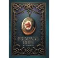 Primeval Hope