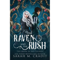 The Raven and the Rush: The Book of All Things
