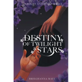 Destiny of Twilight and Stars