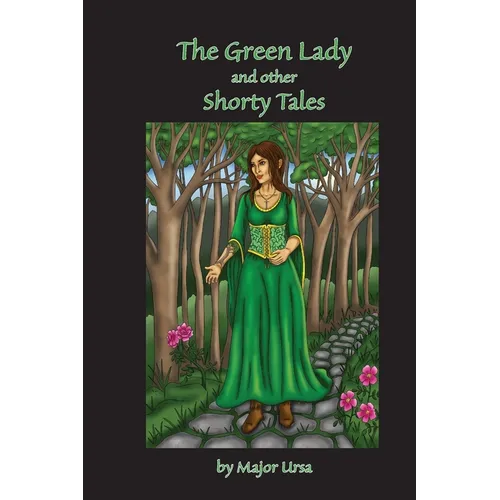 The Green Lady and Other Shorty Tales