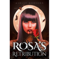 Rosa's Retribution