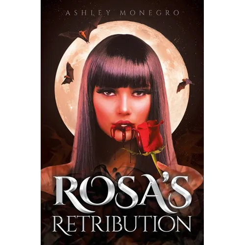Rosa's Retribution