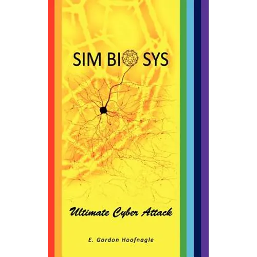 SIMbiosys: Ultimate Cyber Attack