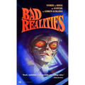 Bad Realities: Strange tales of shock and suspense
