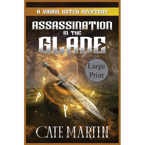 Assassination in the Glade: A Viking Witch Mystery