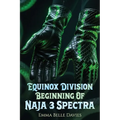 The Beginning of Naja & Spectra