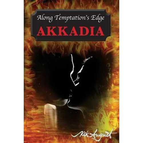 Along Temptation's Edge - AKKADIA