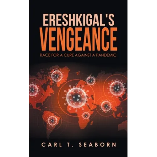 Ereshkigal's Vengeance: Race for a Cure Against a Pandemic