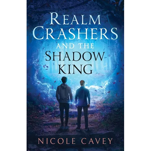 Realm Crashers and the Shadow King