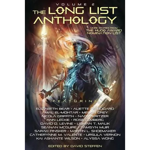 The Long List Anthology Volume 2: More Stories From the Hugo Award Nomination List