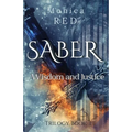 Saber, Wisdome and Justice Trilogy Book 3