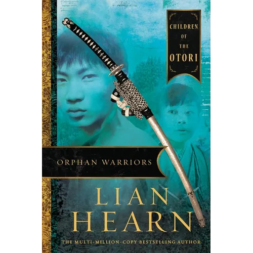 Orphan Warriors: Children of the Otori Book 1