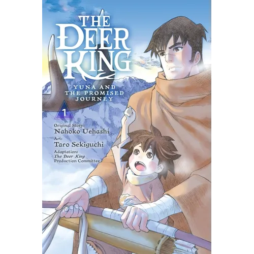 The Deer King, Vol. 1 (Manga): Yuna and the Promised Journey Volume 1
