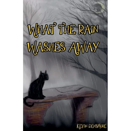 What The Rain Washes Away