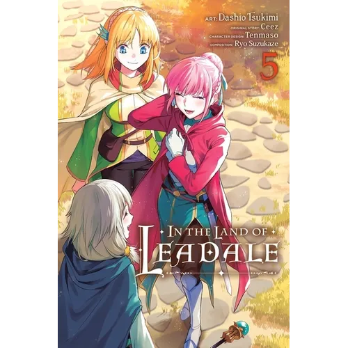 In the Land of Leadale, Vol. 5 (Manga)