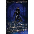 Mark of Silence and Secrets