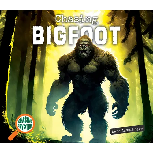 Chasing Bigfoot