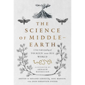 The Science of Middle-Earth: A New Understanding of Tolkien and His World