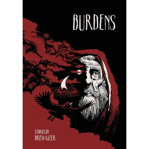 Burdens: Stories by Drew Kizer