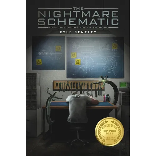 The Nightmare Schematic: Book One of The Age of Entropy