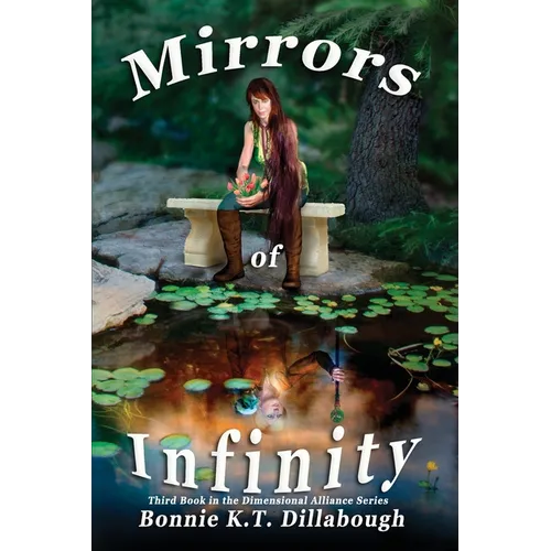 Mirrors of Infinity: 3rd Book in the Dimensional Alliance series