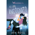 Ice Lord Incognito: A Cozy Monster Romance