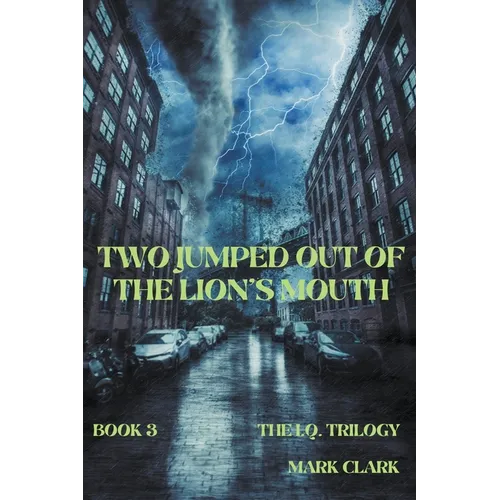 Two Jumped Out of the Lion's Mouth