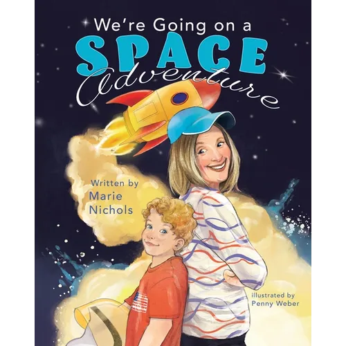 We're Going on a Space Adventure