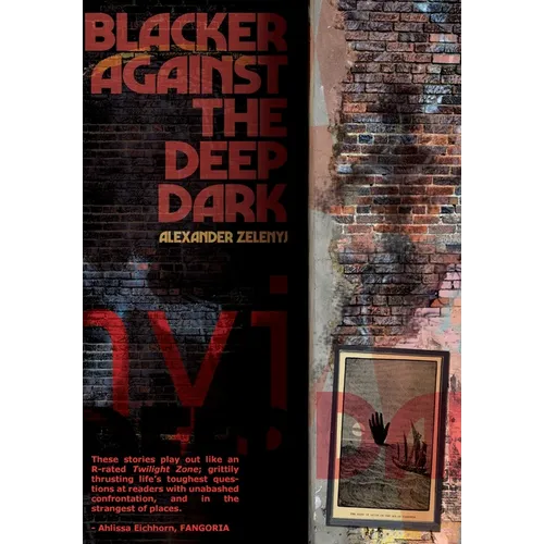 Blacker Against the Deep Dark