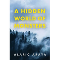 A Hidden World of Monsters