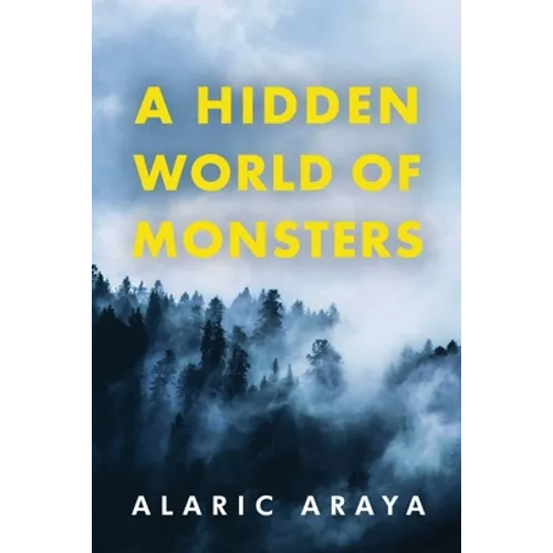 A Hidden World of Monsters