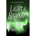 Light & Shadow: The Watcher Series Shorts and Extras