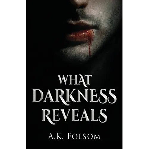 What Darkness Reveals