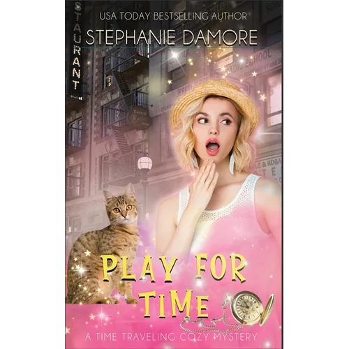 Play For Time: A Time Travel Mystery