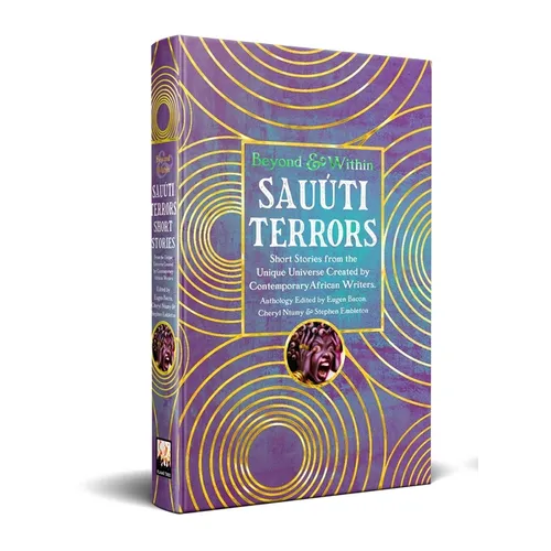 Sauúti Terrors Short Stories: From the Universe Created by Contemporary African Writers