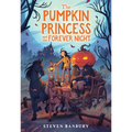 The Pumpkin Princess and the Forever Night